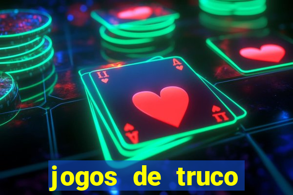 jogos de truco valendo dinheiro